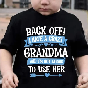 Children's Back Off! I Have A Grandma Short Sleeve T-shirt